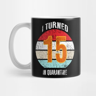 15th birthday in quarantine Mug